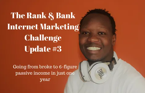 Rank and Bank Update #3: Going from Broke to 6-Figure Passive Income in Just One Year